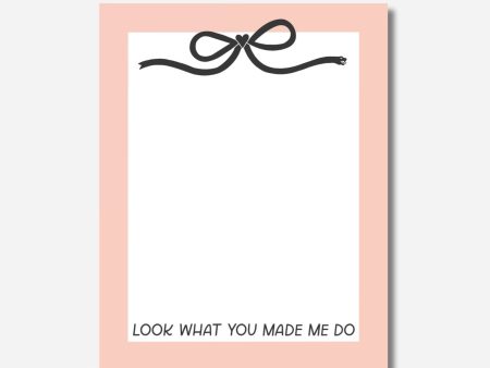 Look What You Made Me Do - Reputation Bow Notepad on Sale