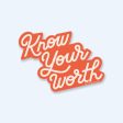 Know Your Worth Sticker Supply