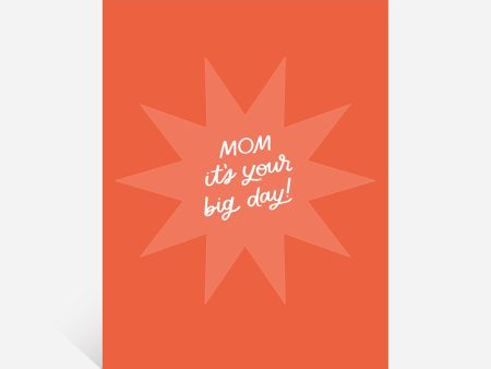 Big Day Mom Card Hot on Sale