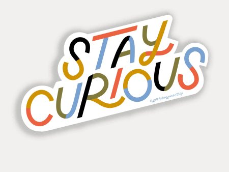 Stay Curious Vinyl Sticker Fashion