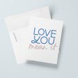 Love You, Mean It Greeting Card Online Hot Sale