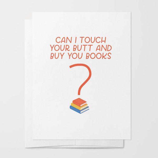 Can I Touch Your Butt And Buy You Books Card Discount