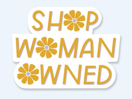 Bloom Woman Owned Sticker Discount