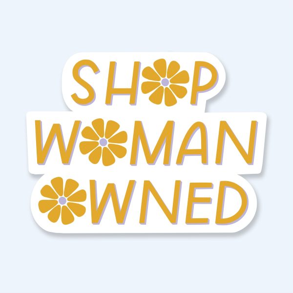 Bloom Woman Owned Sticker Discount