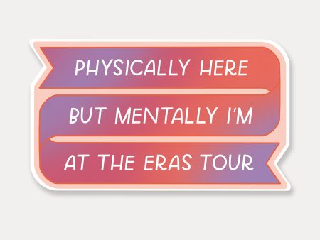 Mentally At The Eras Tour Sticker Sale