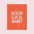 Good Luck, Babe! Card Online Hot Sale