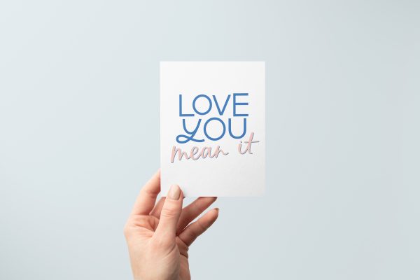 Love You, Mean It Greeting Card Online Hot Sale