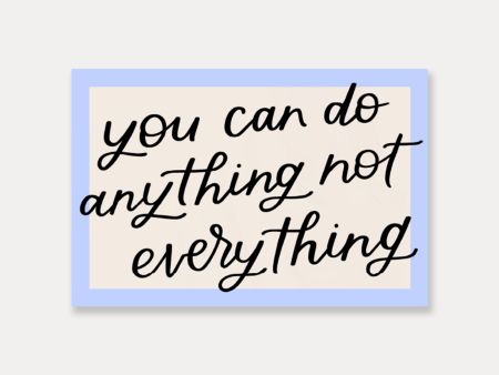 You Can Do Anything Not Everything Sticker Online