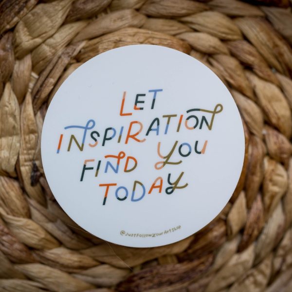 Let Inspiration Find You Today Sticker For Discount