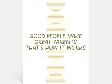 Good People Make Great Parents Card Fashion