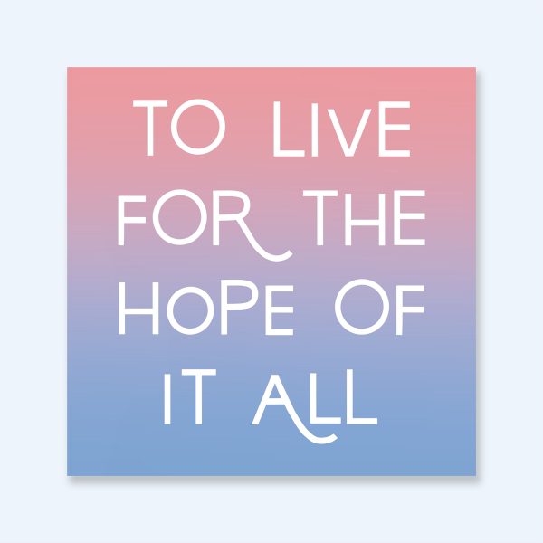 The Hope Of It All Vinyl Sticker on Sale