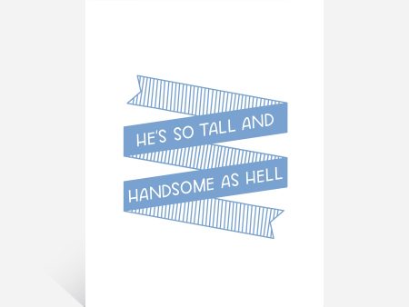 So Tall And Handsome Greeting Card Cheap