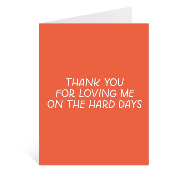 Thanks For Loving Me On The Hard Days Greeting Card Online now