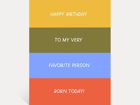 To My Favorite Person Born Today Happy Birthday Card For Discount