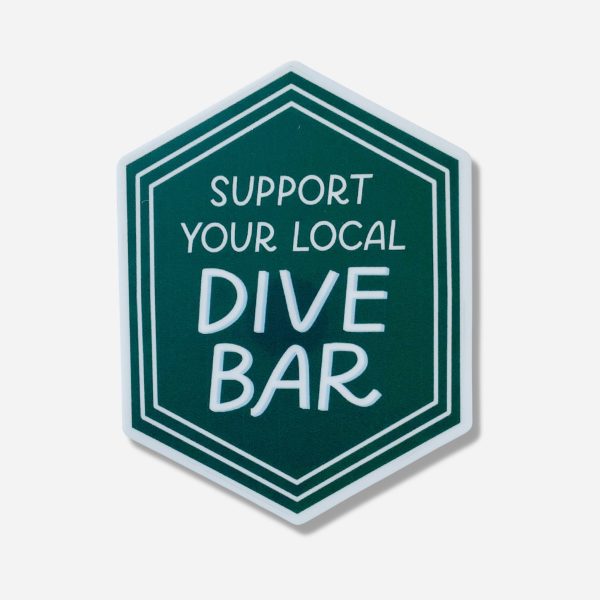 Support Your Local Dive Bar Vinyl Sticker Sale