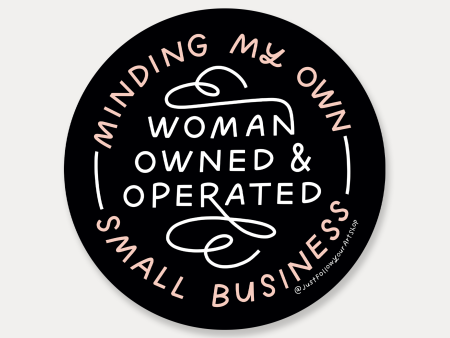 Minding My Own Woman Owned And Operated Small Business Sticker Cheap