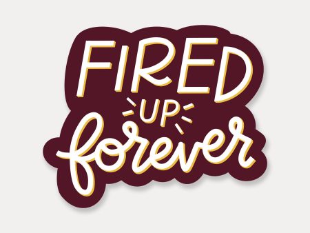 Maroon Fired Up Forever Sticker Discount