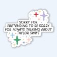 Swiftie Not Sorry Sticker For Discount