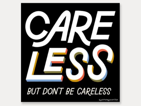 Care Less But Don t Be Careless Vinyl Sticker Sale