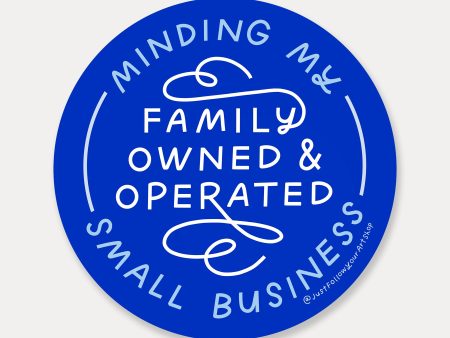 Minding My Family Owned And Operated Small Business Sticker For Discount