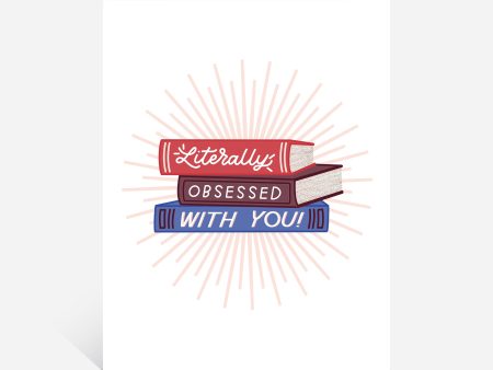 Literally Obsessed With You Greeting Card For Sale