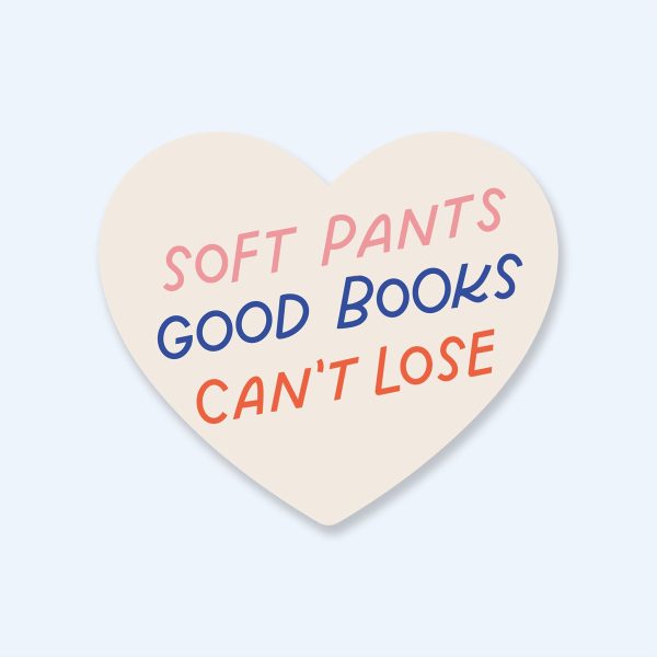 Soft Pants, Good Books, Can t Lose Sticker Online Hot Sale