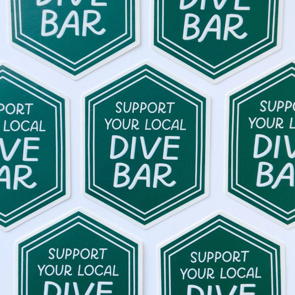 Support Your Local Dive Bar Vinyl Sticker Sale