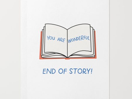 You Are Wonderful. End Of Story! Card For Sale