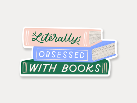 Literally Obsessed With Books Vinyl Sticker For Sale