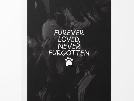 Furever Loved Never Forgotten Pet Sympathy Card Cheap