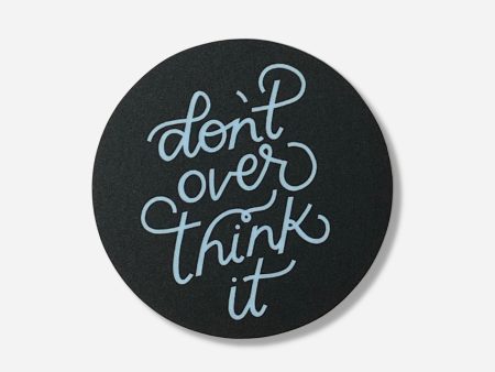 Don t Overthink It Sticker Discount